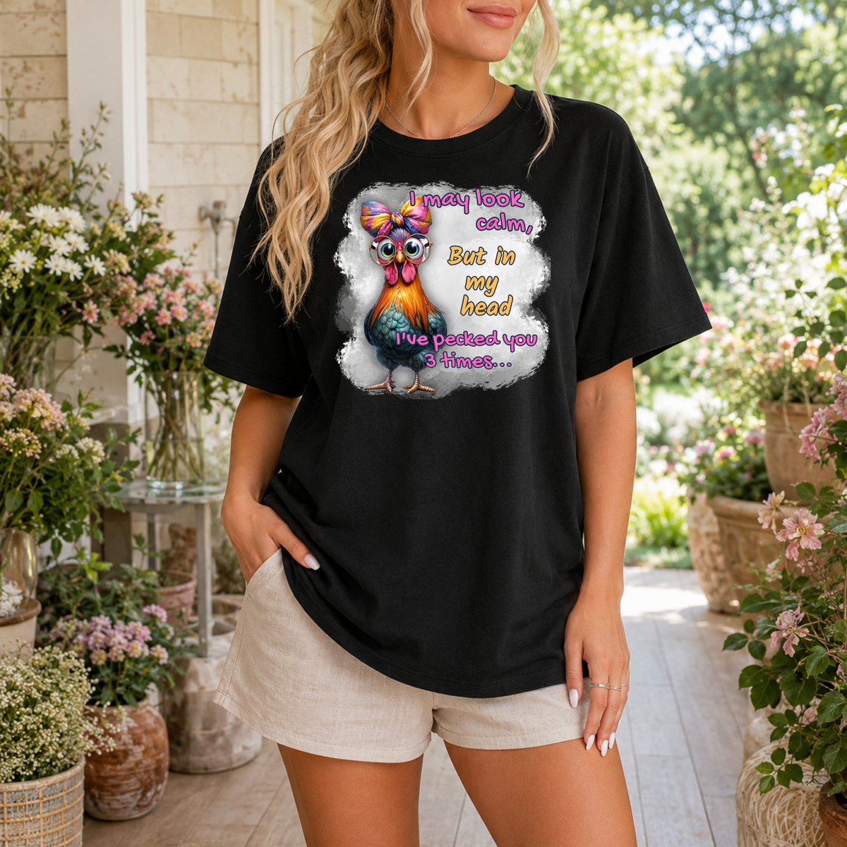 Funny Chicken T-Shirt for Women – “I May Look Calm, But in My Head I’ve Pecked You 3 Times” Colorful Hen Graphic Tee