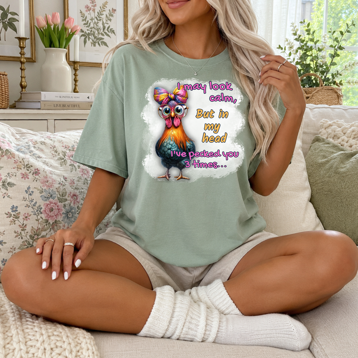 Funny Chicken T-Shirt for Women – “I May Look Calm, But in My Head I’ve Pecked You 3 Times” Colorful Hen Graphic Tee